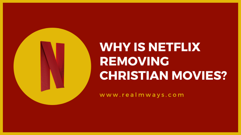 Why is Netflix Removing Christian Movies? [Facts Check] 2024