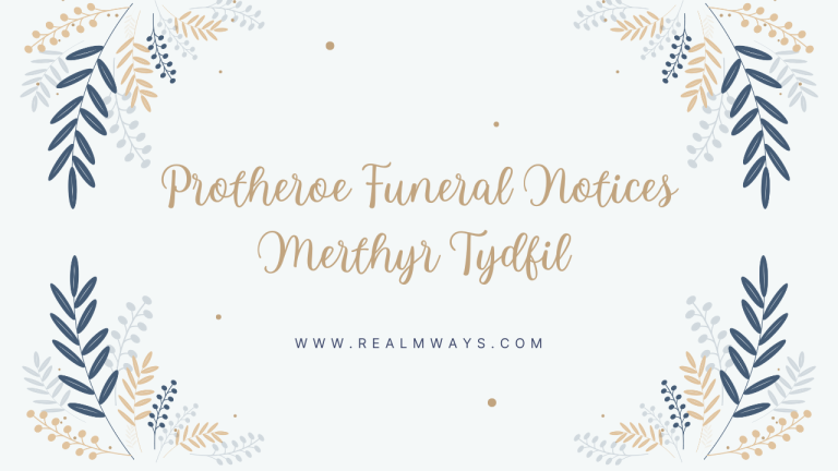 Protheroe Funeral Notices Merthyr Tydfil (Funeral Home)