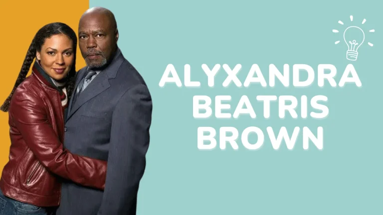Alyxandra Beatris Brown [A Detailed Overview]